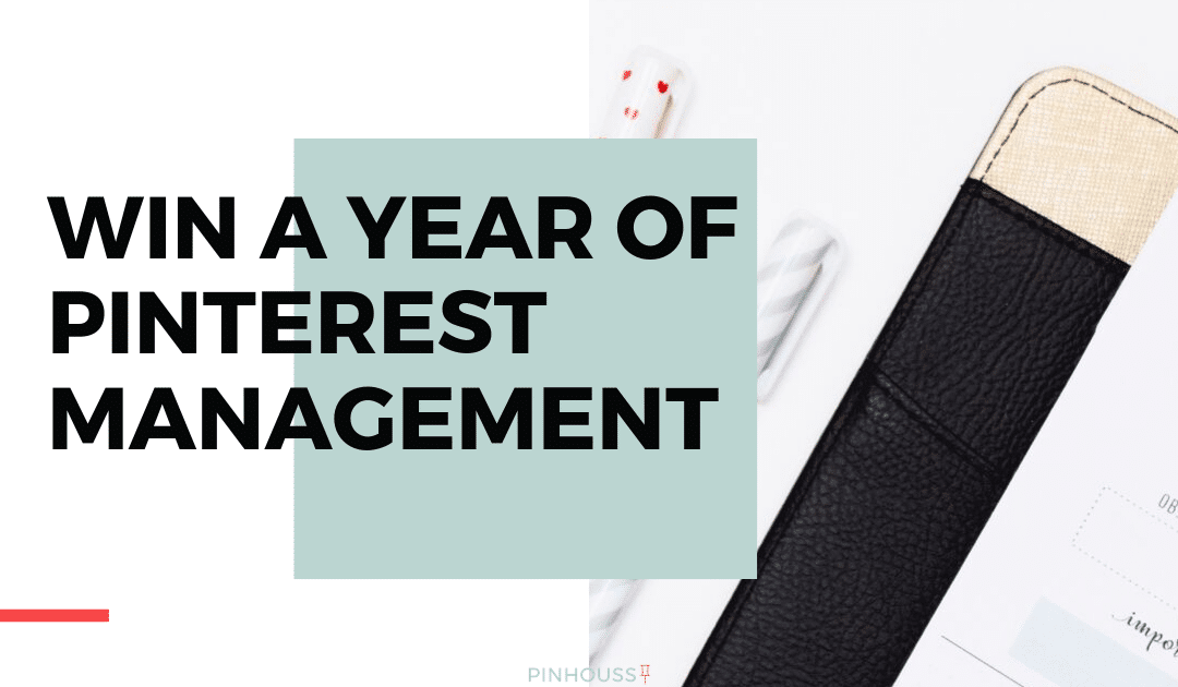 WIN a Year of Free Pinterest Management