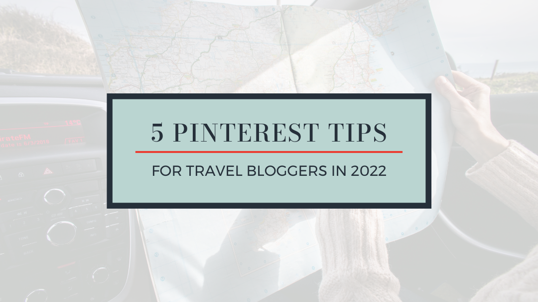 5  Pinterest Tips For Travel Bloggers & Tourism Industry