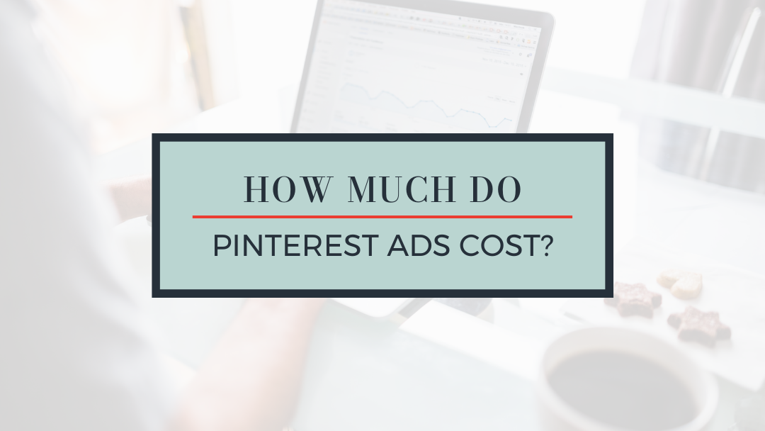 Pinterest Advertising Cost