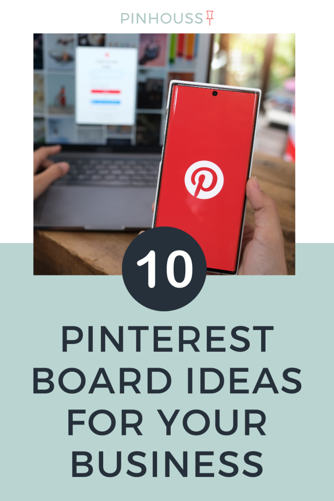 Pinterest Board Ideas for Your Business
