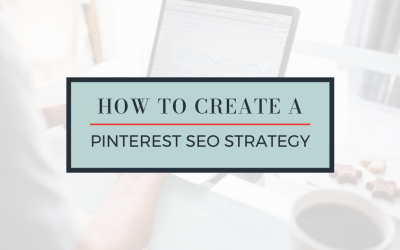 How to Create a Pinterest SEO Strategy in 2022