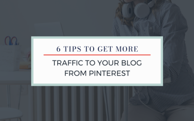 Pinterest for Blogs: 6 Tips to Get More Traffic