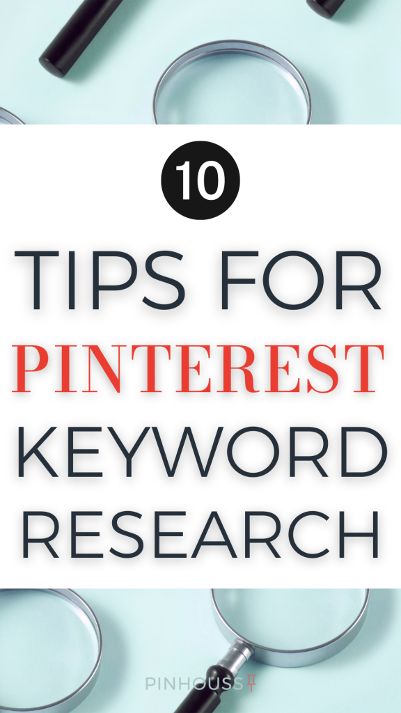 10 Expert tips for powerful Pinterest keyword research